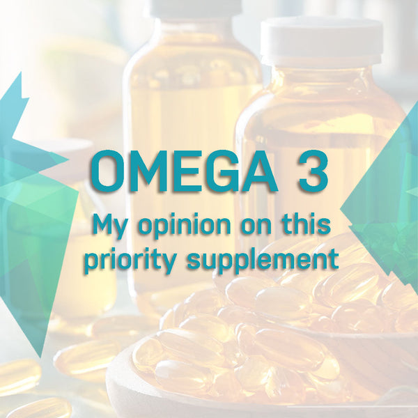 Omega 3 fatty acids: A priority supplement!